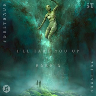Ill Take You Up by Soultradr Download