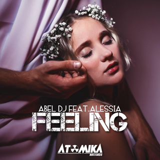Feeling by Abel DJ ft Alessia Download
