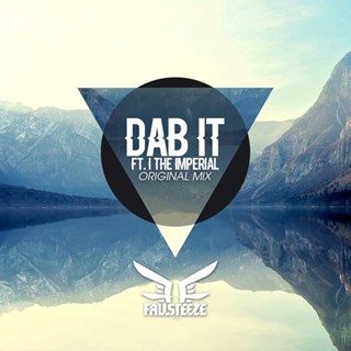 Dab It by Fallsteeze ft I The Imperial Download