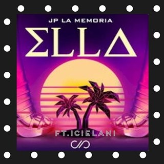 Ella by Jp La Memoria ft Icielani Download