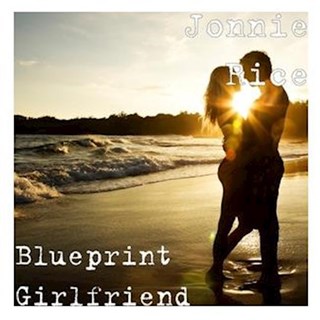 Next Girlfriend by Jonnie Rice Download