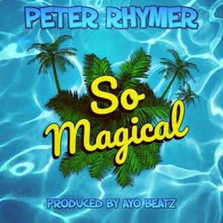 So Magical by Peter Rhymer Download