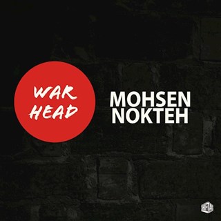 War Head by Mohsen Nokteh Download