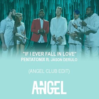 If I Ever Fall In Love by Pentatonix ft Jason Derulo Download