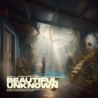 Beautiful Unknown by Kodyn & Peter John Kiss Download