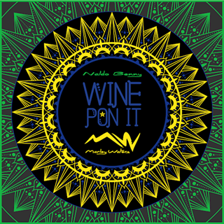 Wine Pon It by Marley Waters ft Naldo Benny Download