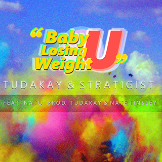 Baby U Losing Weight by Tudakay & Stratigist ft Nato Download