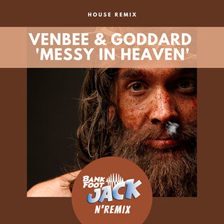 Messy In Heaven by Venbee & Goddard Download