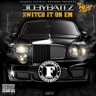 Switch It On Em by Joey Battz Download