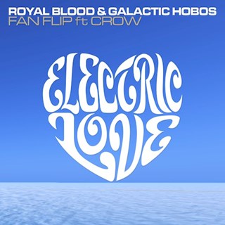 Fan Flip by Royal Blood & Galactic Hobos ft Crow Download