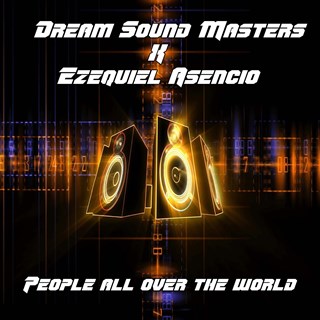 People All Over The World by Dream Sound Masters X Ezequiel Asencio Download