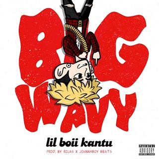 Big Wavy by Lil Boii Kantu Download