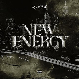 New Energy by Kyah Baby Download