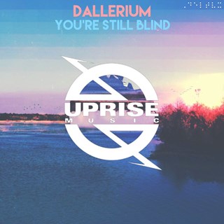 Youre Still Blind by Dallerium Download