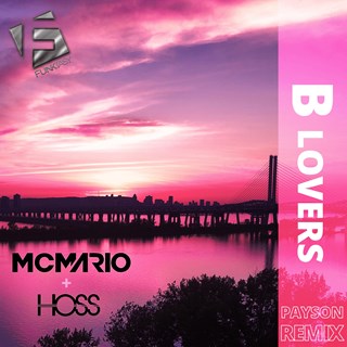 B Lovers by Mc Mario & Hoss Download