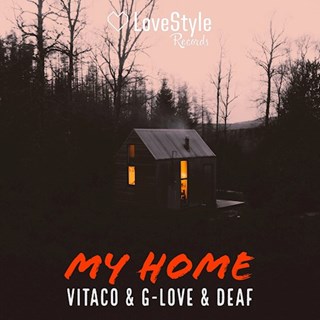 My Home by Vitaco & G Love & Deaf Download