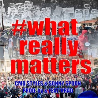 What Really Matters by Cmd Styles & Sonny Spoon ft Krad Dnim Download