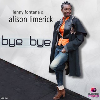 Bye Bye by Lenny Fontana & Alison Limerick Download