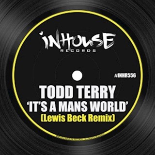 Its A Mans World by Todd Terry Download