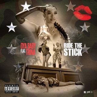 Ride The Stick by Oya Baby ft Trina Download