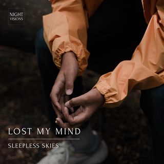 Lost My Mind by Sleepless Skies Download