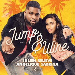 Jump & Wine by Julien Believe, Angelique Sabrina & Natty Rico Download