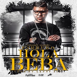 Hola Beba by Farruko ft Lenny357 Download
