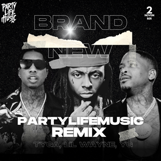 Brand New Clean Extended by Tyga, Lil Wayne, Yg Download