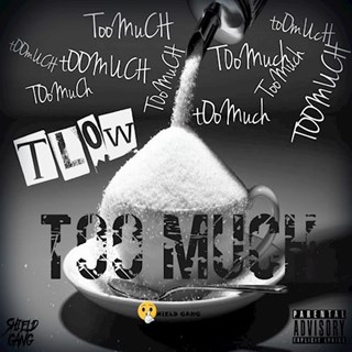 Too Much by Tl0w Download
