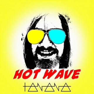 Hot Wave by Tanana Download