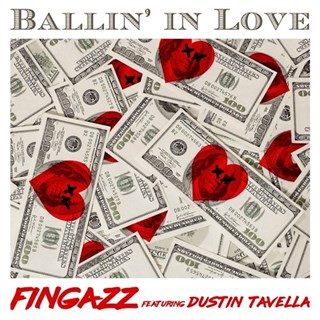 Ballin In Love by Fingazz ft Dustin Tavella Download