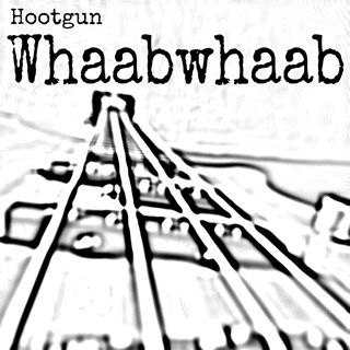 Whaab Whaab by Hootgun Download