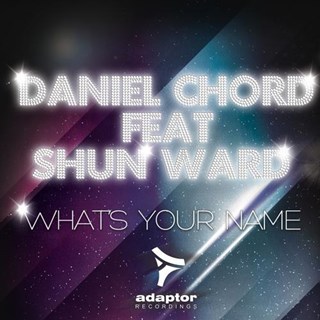 Whats Your Name by Daniel Chord ft Shun Ward Download