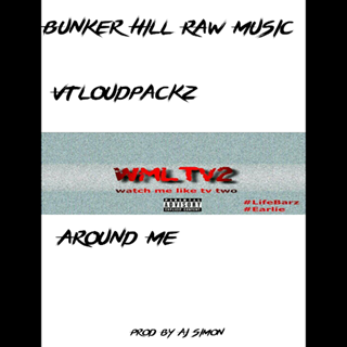 Around Me by Vt Loud Packz Download