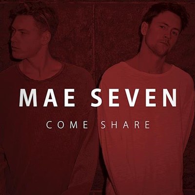 Mae Seven - Come Share (Dirty)