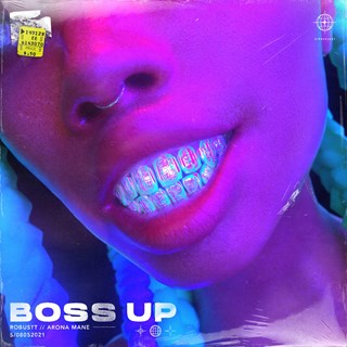 Boss Up by Robustt & Arona Mane Download