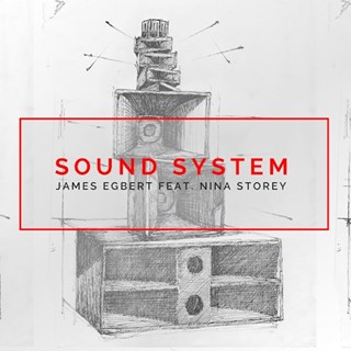 Sound System by James Egbert ft Nina Storey Download