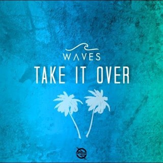 Take It Over by Waves Download