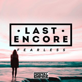 Fearless by Last Encore ft Amy Pearson Download