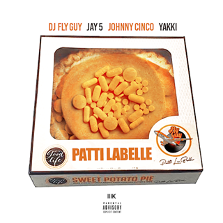 Patti Labelle by DJ Fly Guy ft Jay5, Yakki & Johnny Cinco Download
