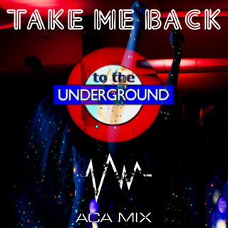 Take Me Back by ACA Mix Download
