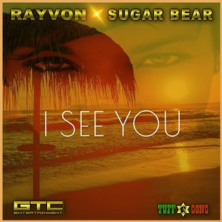 I See You by Rayvon & Sugar Bear Download