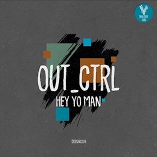 Hey Yo Man by Out Ctrl ft Vini Merola Download