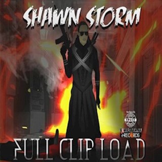 Full Clip Load by Shawn Storm Download