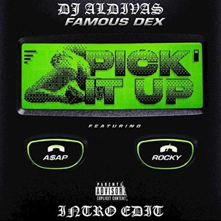 Pick It Up by Famous Dex ft Asap Rocky Download