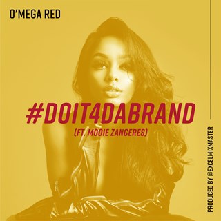 Do It 4 Da Brand by Omega Red ft Mooie Zangeres Download