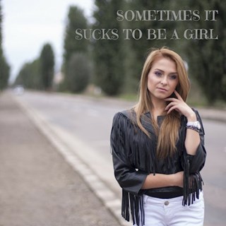 Sometimes It Sucks To Be A Girl by Alice Minguez Download