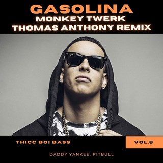 4A 126 Daddy Yankee Pitbull Gasolina by Thomas Anthony, Monkey Twerk Download