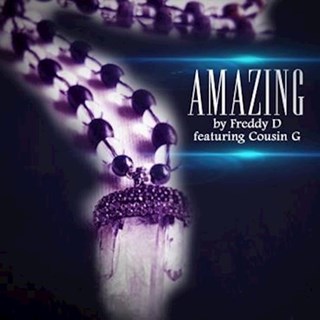 Amazing by Freddy D ft Cousin G Download