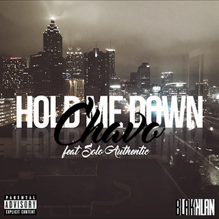 Hold Me Down by Authentic MV1 ft Solo Download